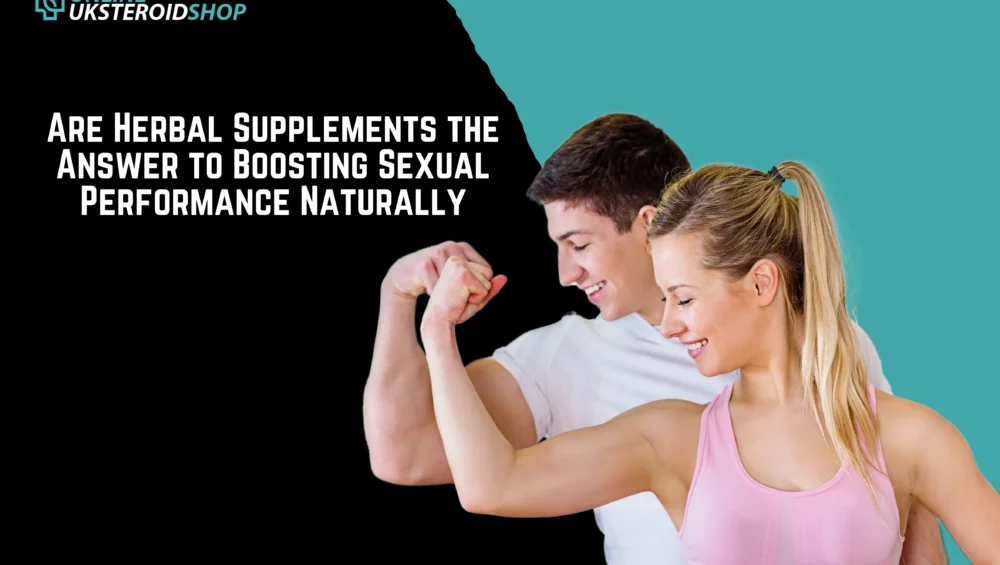 Natural Herbal Supplements for Sexual Performance